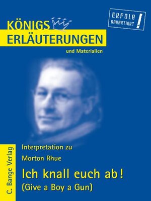 cover image of Ich knall euch ab!--Give a Boy a Gun von Morton Rhue. Textanalyse und Interpretation.